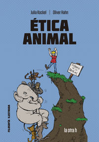 Ética animal: El cómic para el debate (La otra h)